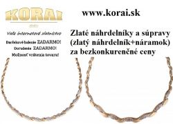 Zlaté náhrdelníky a súpravy (zlatý náhrdelník + zlatý náramok) od KORA